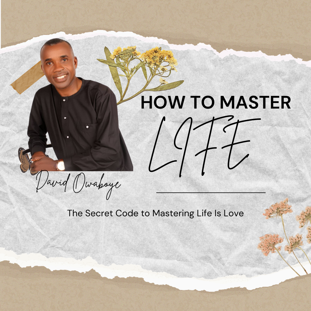 How to Master Life